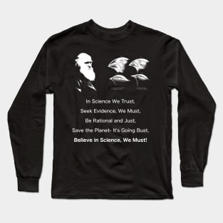 In Science We Trust Long Sleeve T-Shirt